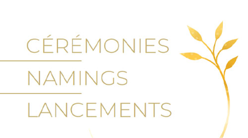 Cérémonies, Naming, Lancements
